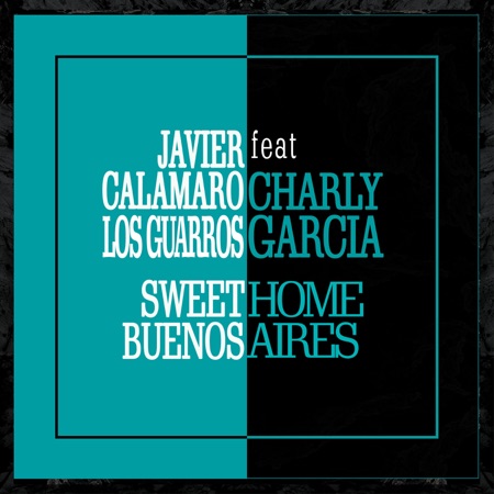 Sweet Home Buenos Aires (feat. Charly Garcia)