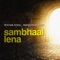Sambhaal Lena (feat. Manoj Muntashir) - Rochak Kohli lyrics