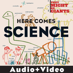Here Comes Science (Audio + Video Version) - They Might Be Giants (For Kids) Cover Art