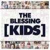 The Blessing [KIDS] - Single album lyrics, reviews, download