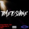 Time to Shine (feat. Lil Will-E) - Young Dedicate lyrics