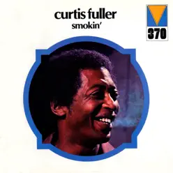 Smokin' - Curtis Fuller Smokin' - Curtis Fuller