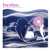 Incubus - Megalomaniac