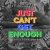 Just Can't Get Enough - Single