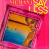 Say Less - Single album lyrics, reviews, download