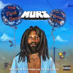 The Iliad is Dead and the Odyssey is Over by Murs, 9th Wonder & The Soul Council album reviews, ratings, credits