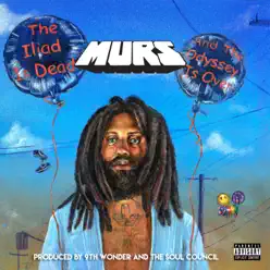 The Iliad is Dead and the Odyssey is Over - Murs The Iliad is Dead and the Odyssey is Over - Murs