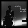 Crashing Through - Single