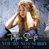 Stream & download You're Not Sorry (CSI Remix) - Single