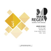 Max Reger - Works for Organ - Vol. 3 (Schuke-Orgel, Marktkirche in Halle, Saale) artwork