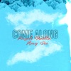 Come Along - Single