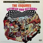 The Esquires - When I'm Ready