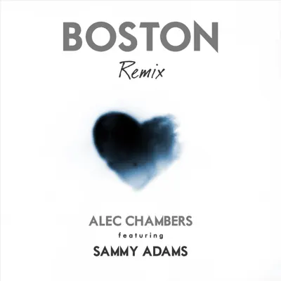 Boston (Remix) - Single - Sammy Adams