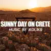 Sunny Day on Crete - Single album lyrics, reviews, download