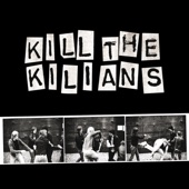 Kill the Kilians artwork