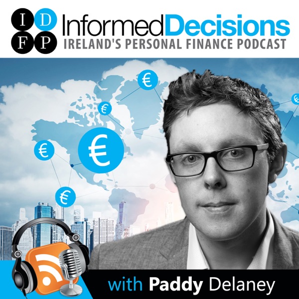 Informed Decisions Financial Planning & Money Podcast