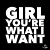 Girl You're What I Want (Majiq Mix) - Single album lyrics, reviews, download