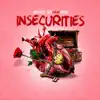 Insecurities (feat. Monéa) - Single album lyrics, reviews, download