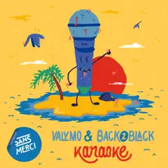 Karaoke - Single by Valy Mo & Back2Black album reviews, ratings, credits
