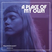 A Place of My Own (Mahogany Sessions) - EP artwork