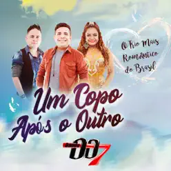 Um Copo Após o Outro - Single - Banda 007 Um Copo Após o Outro - Single - Banda 007