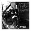 Be a Star