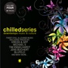 Chilled Series, Vol. 4: Downtempo Music & Culture