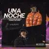 Stream & download Una Noche - Single