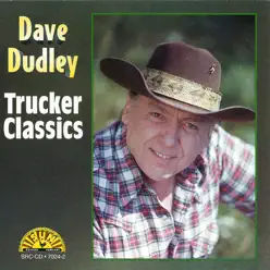 Trucker Classics - Dave Dudley