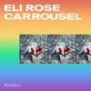 Carrousel (Remixes) - Single