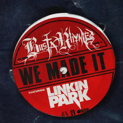 We Made It (feat. Linkin Park) - Single - Busta Rhymes