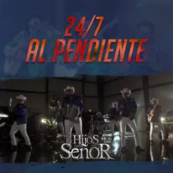 24 / 7 Al Pendiente - Los Hijos del Señor 24 / 7 Al Pendiente - Los Hijos del Señor