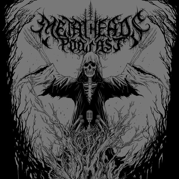 Metalheads Podcast Metalheads Podcast