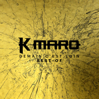 K.Maro - Demain c'est loin, Le Best Of artwork