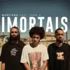 Imortais - Single album lyrics, reviews, download