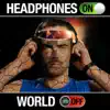 Headphones on World Off album lyrics, reviews, download