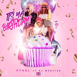 Its Ya Birthday (feat. Dj Webstar) - Single