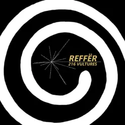 216 Vultures - Single - Reffer