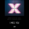 I Miss You (Remix) [feat. Mani] - Single