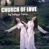 Church of Love album lyrics, reviews, download
