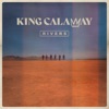 King Calaway - No Matter What