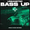 Bass Up - Single album lyrics, reviews, download