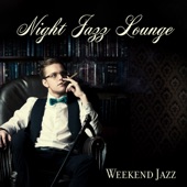 Night Jazz Lounge: Weekend Jazz artwork