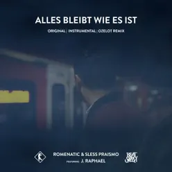Alles bleibt wie es ist (Remixes) - Single - Ozelot