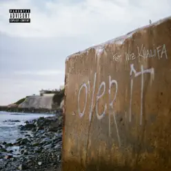 Over It (feat. Wiz Khalifa) - Single - Yung Pinch Over It (feat. Wiz Khalifa) - Single - Yung Pinch