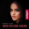 When You Come Around - Single