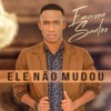 Ele Não Mudou - EP, 2019