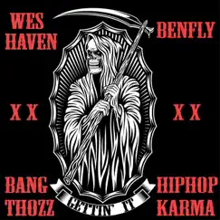 #GettinIt (feat. Bang Thozz, BenFly & HipHopKarma) - Single by Wes Haven album reviews, ratings, credits