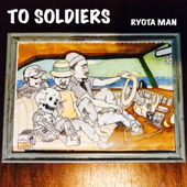 TO SOLDIERS artwork
