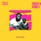 Only One (feat. Camidoh) - Tripcy lyrics